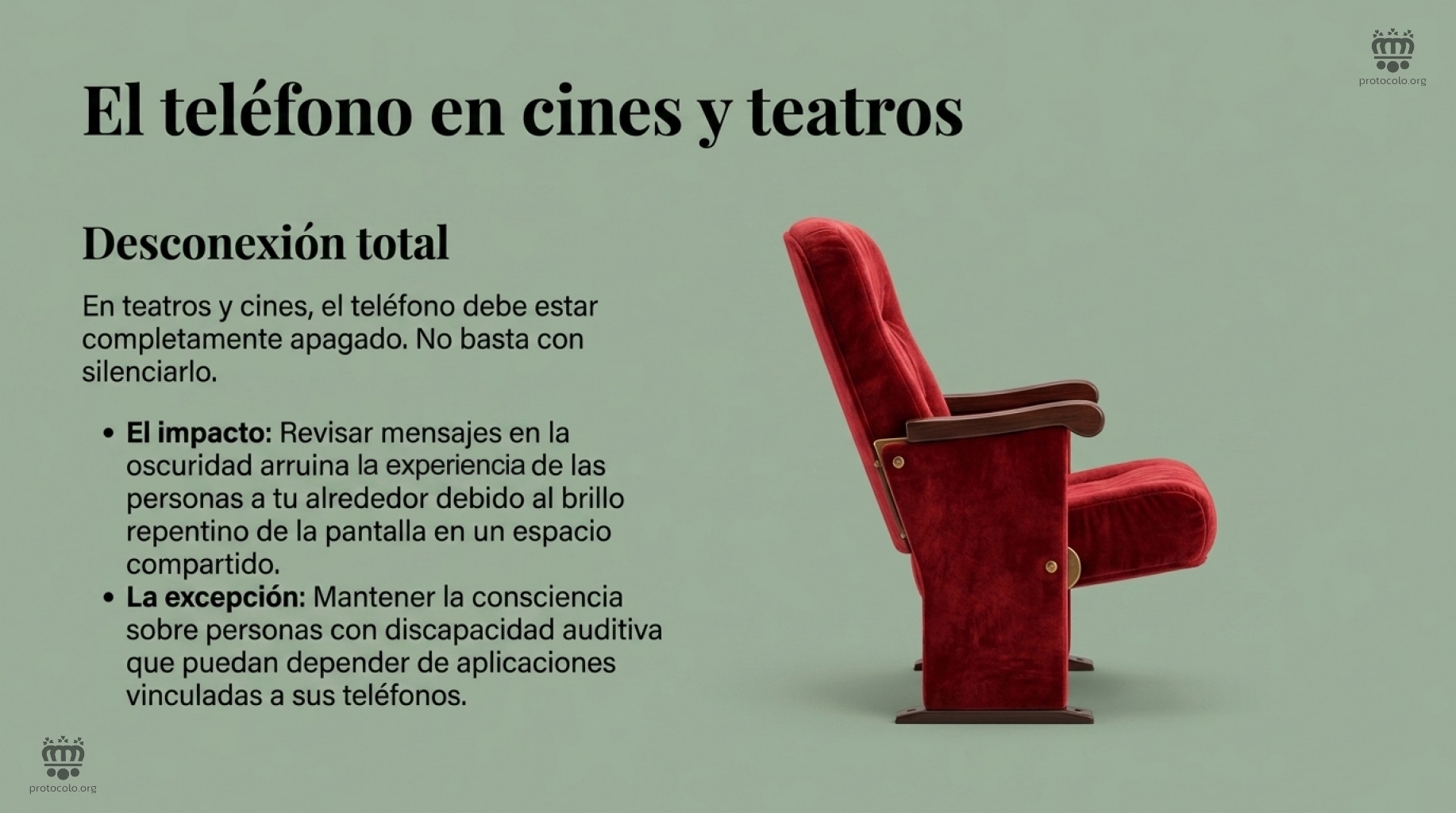 El teléfono en cinas y teatros. Desconectar totalmente cuando se acude a espectáculos públicos y otros espacio de silencio