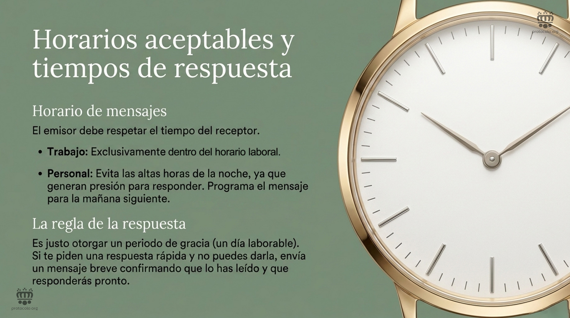 Horarios aceptables y tiempo de respuesta. El emisor del mensaje debe respetar el tiempo y el horario del receptor del mismo