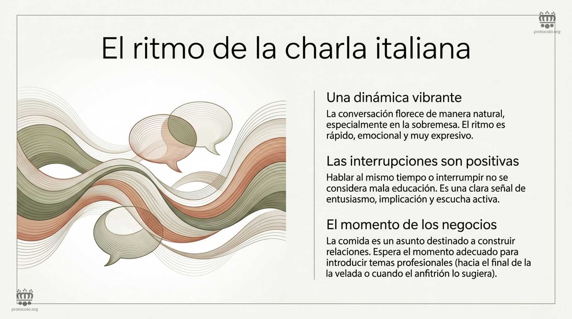 El ritmo de la conversación en Italia. Las conversaciones suelen ser muy dinámicas y participativas
