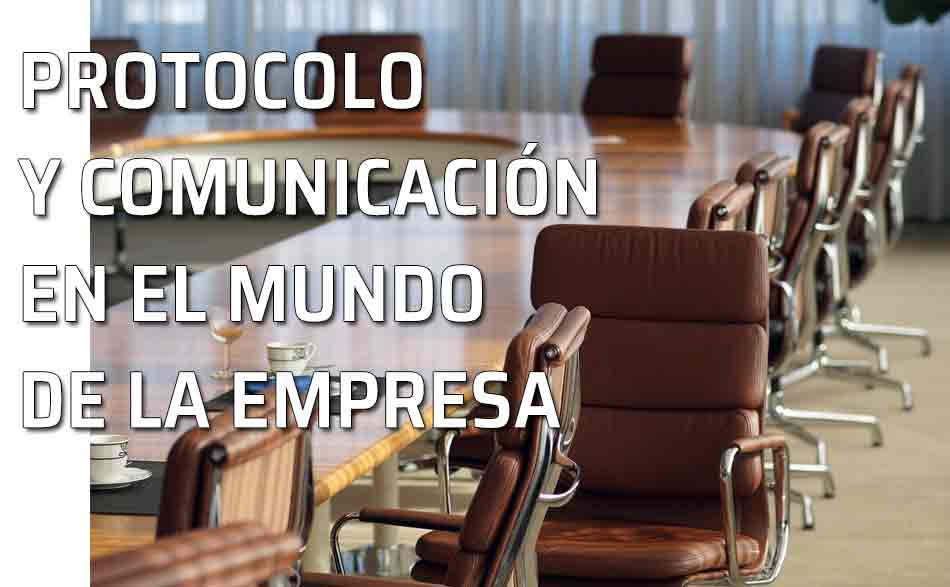 Sala de reuniones. Protocolo y comunicación en el mundo de la empresa