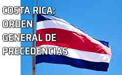 Bandera de Costa Rica. Protocolo en Costa Rica. Orden general de precedencias en Costa Rica