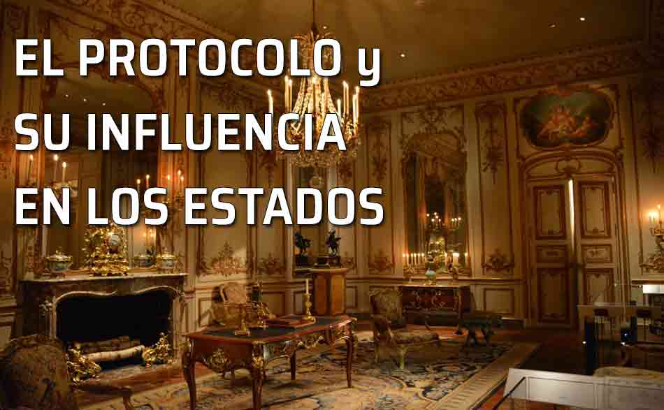 Antecedentes históricos del protocolo y su influencia a través de la historia en los Estados, en la sociedad y en la política en España y Europa. Salón de Palacio
