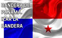 Ceremonia de izado de la bandera de Panamá